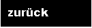 Textfeld: zurck