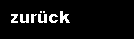 Textfeld: zurck