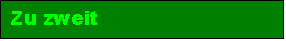 Textfeld: Zu zweit

